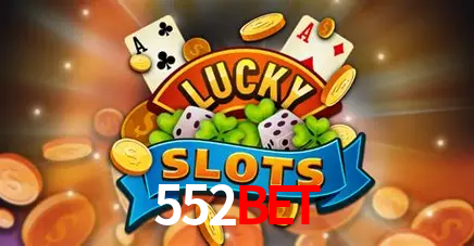 Descubra o Mundo do Cassino Online com 552bet